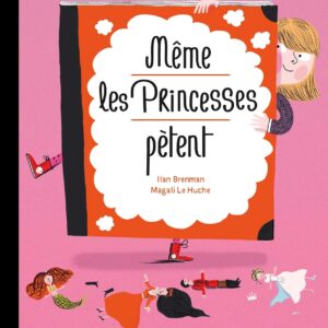 Livre : Même les princesses pètent.
