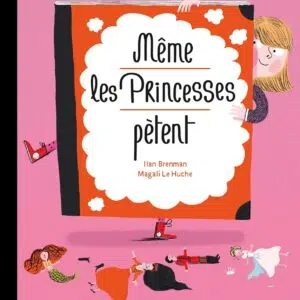 Livre : Même les princesses pètent.