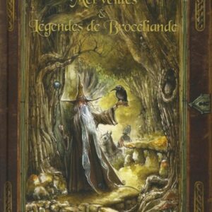 Livre merveilles et légendes de Brocéliande.