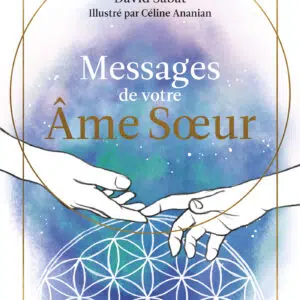 Coffret : Messages de votre âme sœur.