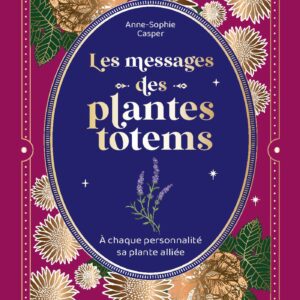 Livre : Les messages des plantes totems.