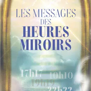 Livre : Les messages des heures miroirs.