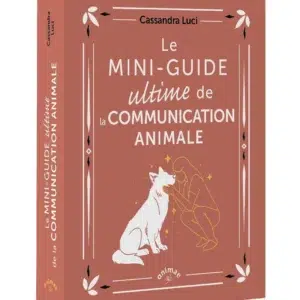 Livre : Le mini-guide ultime de communication animale.