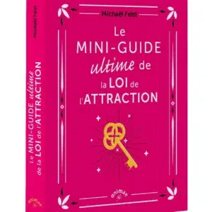 Livre : Le mini-guide ultime de la loi de l'attraction.