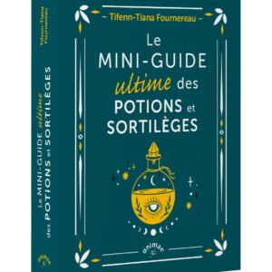 Livre : Le mini-guide ultime des potions et sortilèges.