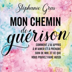 Livre : Mon chemin de guérison.