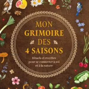 Livre: Mon grimoire des 4 saisons.