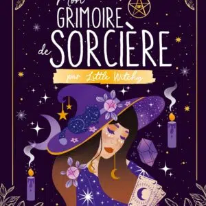 Livre : Mon grimoire de sorcière, par Little Witchy.