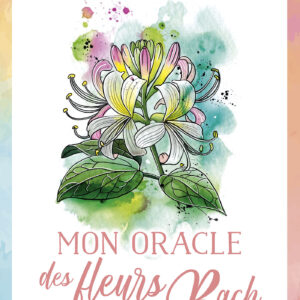 Coffret : Mon oracle des fleurs de Bach.