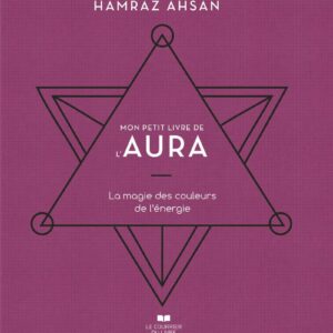 Livre : Mon petit livre de l'aura - La magie des couleurs de l'énergie.