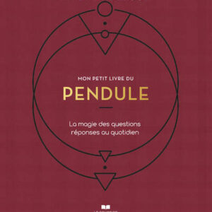 Livre : Mon petit livre du pendule.