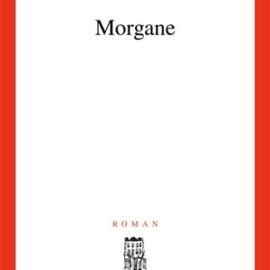Livre : Morgane - Michel Rio (collection "Cadre Rouge").