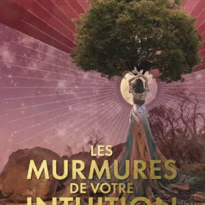 Les murmures de votre intuition (cartes oracle).