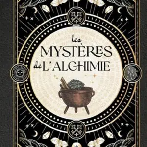 Livre les mystères de l'alchimie.