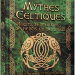 Livre Mythes Celtiques : récits légendaires de Héros et de Dieux.