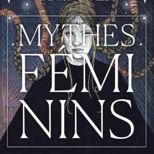 Coffret oracle : Mythes féminins - Ana Novaes.