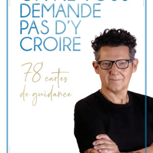 Coffret : On ne vous demande pas d'y croire - 78 cartes de guidance.