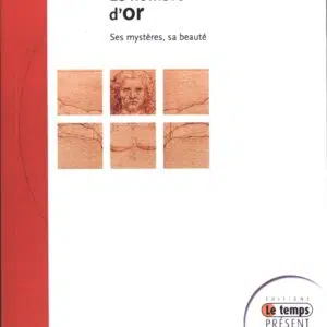 Livre : Le nombre d'or, ses mystères, sa beauté.