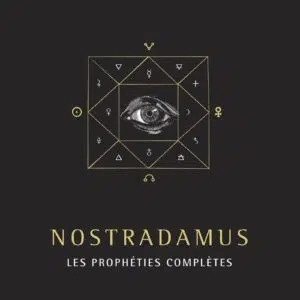 Livre : Nostradamus - Les prophéties complètes.