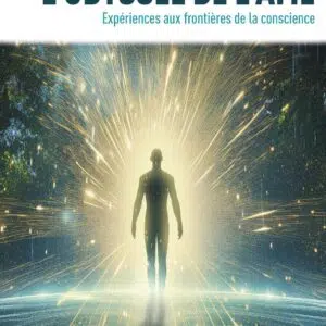 Livre : L'Odyssée de l'âme - Expériences aux frontières de la conscience.