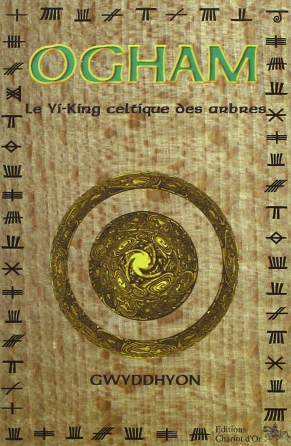 Livre Ogham : Le Yi-King celtique des arbres.