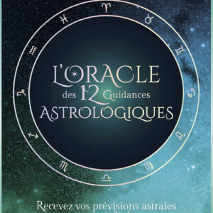 Coffret : L'oracle des 12 guidances astrologiques.
