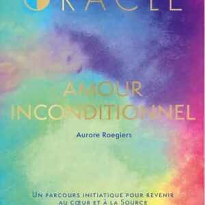 Coffret : L'oracle Amour inconditionnel.