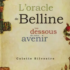 Livre L'oracle de Belline : Les dessous de votre avenir.