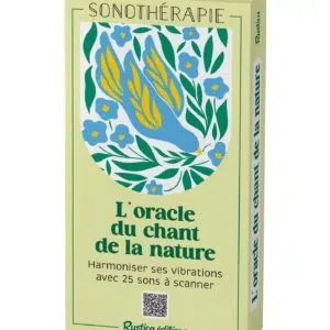 L'oracle du chant de la nature (sonothérapie).
