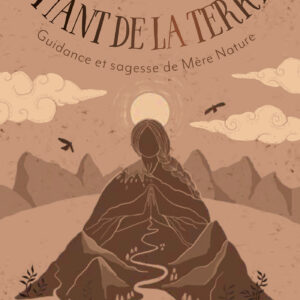 Coffret : Oracle du chant de la terre - Guidance et sagesse de Mère Nature.