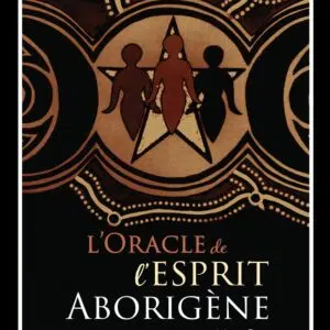 Coffret : L'oracle de l'esprit aborigène.