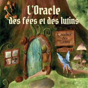 L'oracle des fées et des lutins.