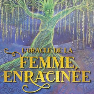 Cartes oracle de la femme enracinée.
