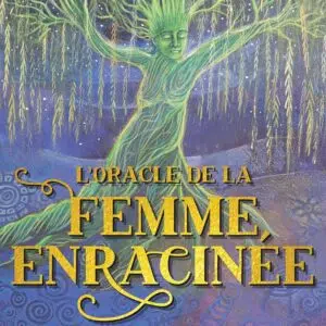 Cartes oracle de la femme enracinée.