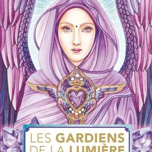 Les gardiens de la lumière (cartes oracle).