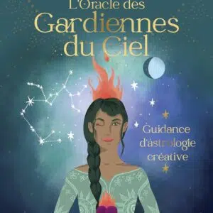 Coffret : L'Oracle des Gardiennes du Ciel - Guidance d'astrologie créative.