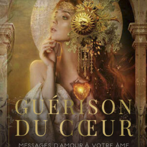Coffret : L'oracle de la guérison du cœur.