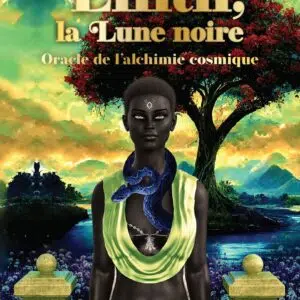 Coffret Lilith, la lune noire - Oracle de l'alchimie cosmique.