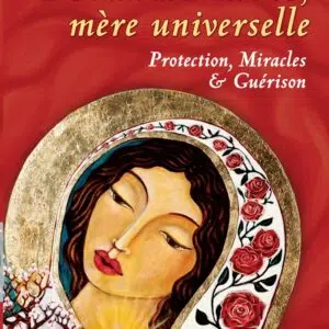 L'Oracle de Marie, mère universelle