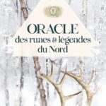 Oracle des runes et légendes du Nord.