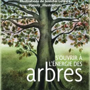 Coffret S'ouvrir à l'énergie des arbres.