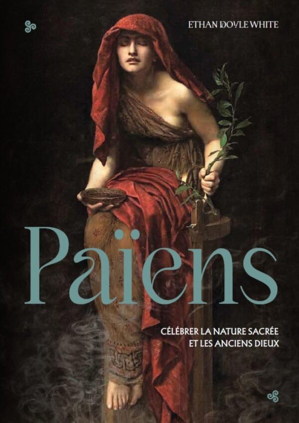Livre Paiens : célébrer la nature sacrée et les anciens dieux.