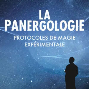 Livre La Panergologie : protocoles de magie expérimentale.