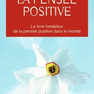 Livre : La pensée positive, de Norman Vincent Peale.
