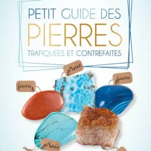 Livre Petit guide des pierres trafiquées et contrefaites.