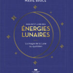 Livre : Mon petit livre des énergies lunaires.