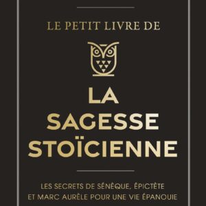 Livre : Le Petit livre de la sagesse stoïcienne.