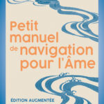 Livre : Petit manuel de navigation pour l'âme.