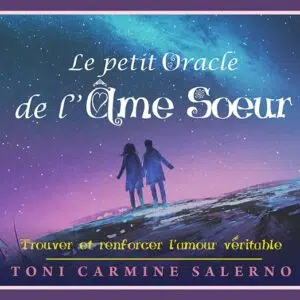 Le petit oracle de l'âme soeur.