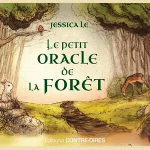 Le petit oracle de la Forêt.